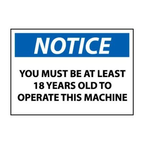 National Marker Co Machine Labels - Notice You Must Be 18 Years Old To Operate This Machine N373AP